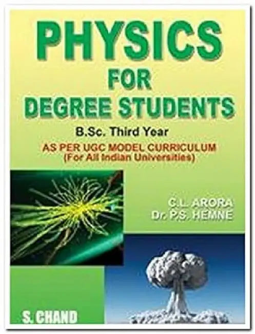 Physics for Degree Students for B.Sc. 3rd Year by C L Arora