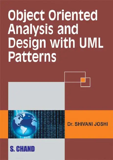 Objective Orientated Analysis and Design with UML Patterns by Shivani Joshi