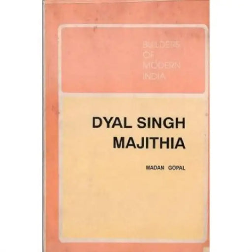 Dyal Singh Majithia by Madan Gopal