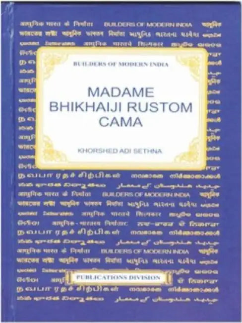 Madame Bhikhaiji Rustom Cama by Sethna
