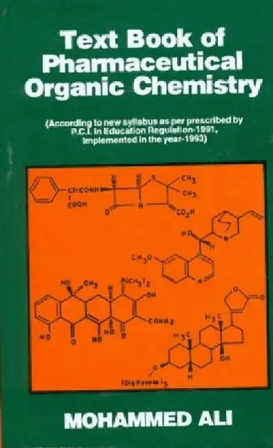 Text Book of Pharmaceutical Organic Chemistry by Ali Mohammed
