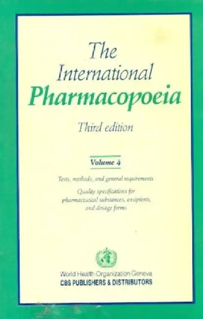 International Pharmacopeia, 3e Vol. IV by Who
