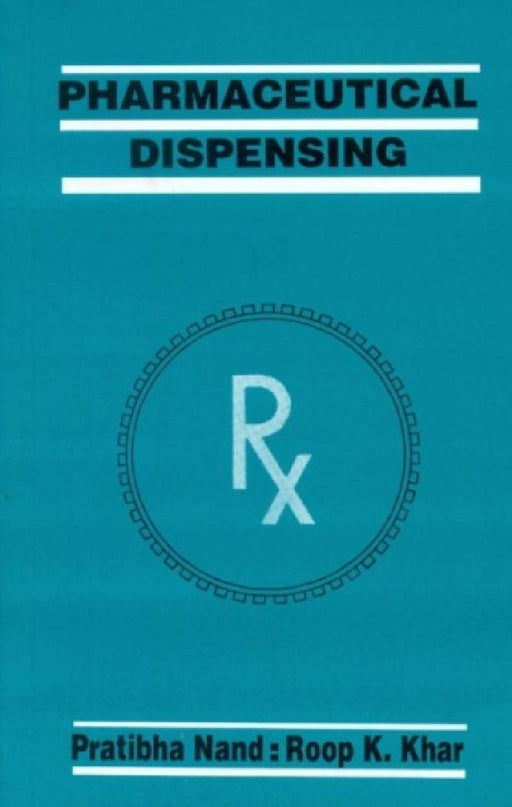 Pharmaceutical Dispensing by Pratibha Nand
