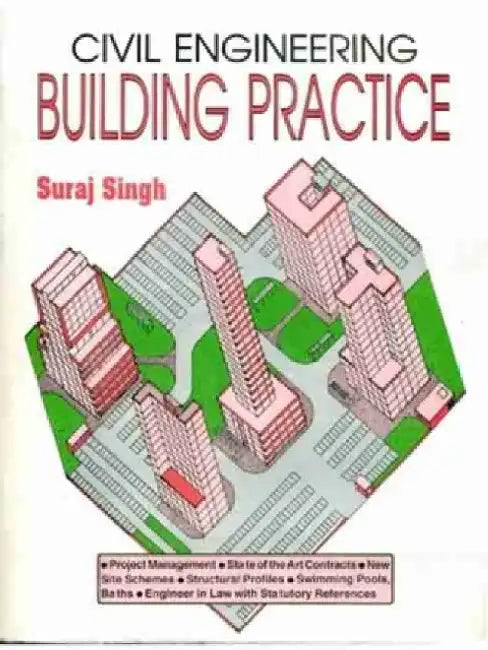 Civil Engineering Building Practice by Suraj Singh