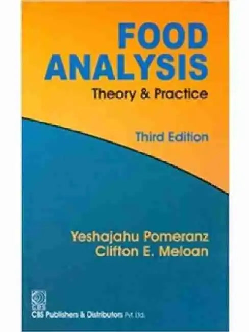 Food Analysis: Theory and Practice by Y. Pomeranz