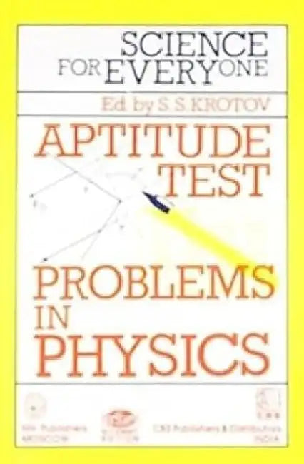 Science for Everyone: Aptitude Test Problems in Physics by S. S. Krotov