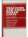Tractors and Their Power Units by J. B. Liljedahl