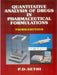 Quantitative Analysis of Drugs in Pharmaceutical Formulations by P. D. Sethi