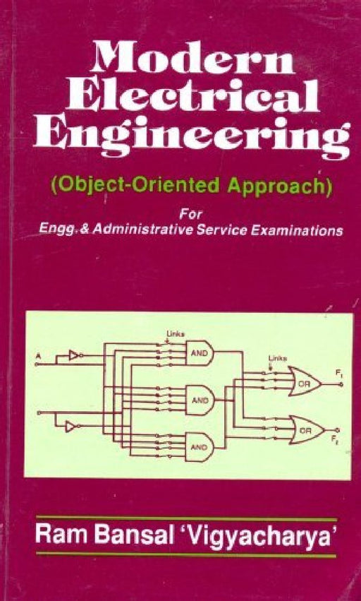 Modern Electrical Engineering: Objective Oriented Approach by Bansal Ram
