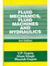 Fluid Mechanics, Fluid Machines and Hydraulics by V. P. Gupta