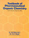 Textbook of Pharmaceutical Organic Chemistry by Bhandari / Singh