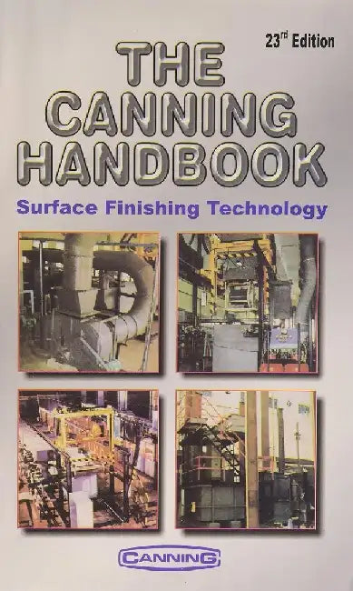 Canning Handbook: Surface Finishing Technology, 23e by Canning