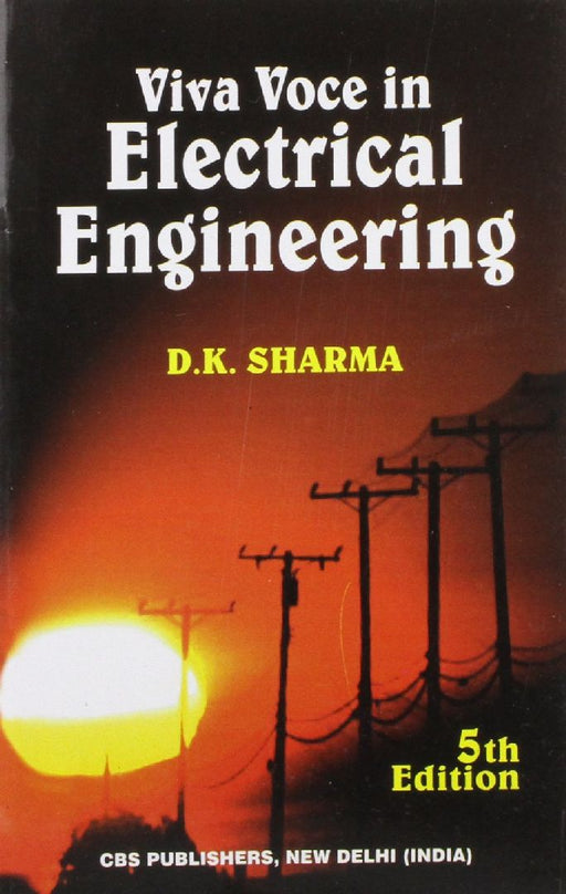 Viva Voce in Electrical Engineering, 5e by Sharma D.K.