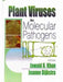 Plant Viruses as Molecular Pathogens by Khan Dijkstra