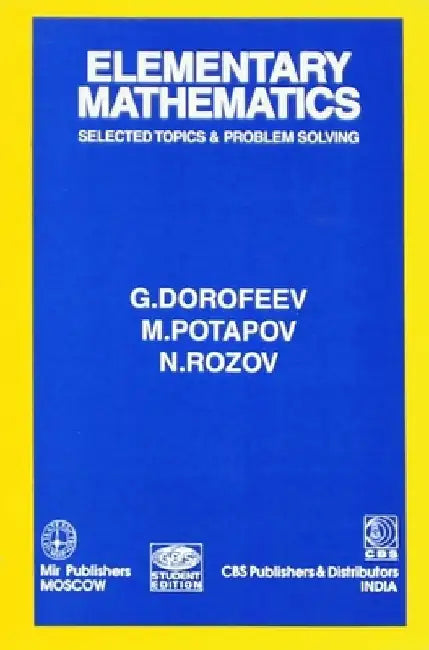 Elementary Mathematics Selected Topics and Problem Solving by V. Dorofeev