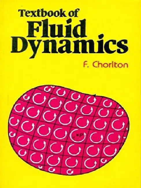 Textbook of Fluid Dynamics by Chorlton F.