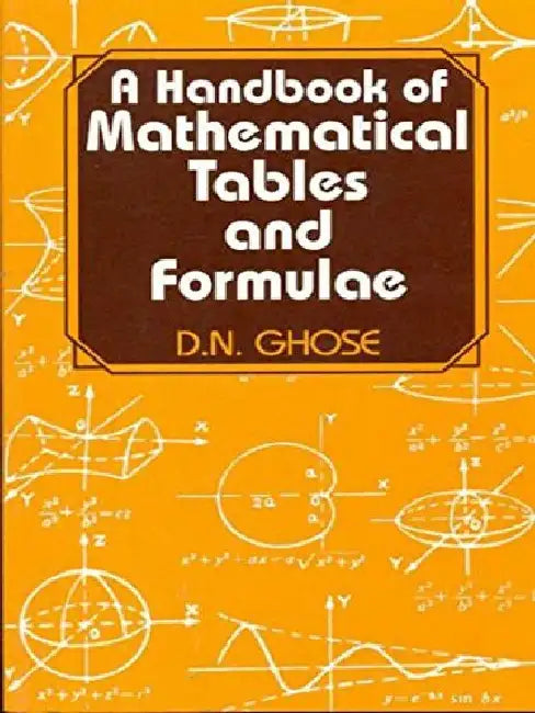 Handbook Mathematical Tables & Formulae by Ghose D.N.