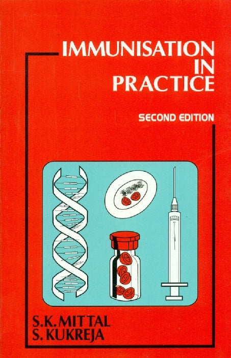 Immunization in Practice, 2e by Mittal / Kukreja