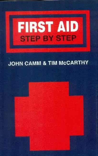 First Aid Step by Step by Camm / Mccarthy