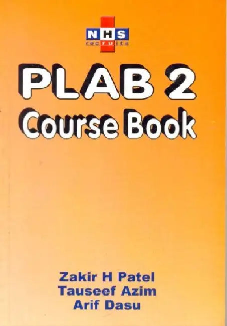NHS Recruits PLAB 2 Course Book by Patel
