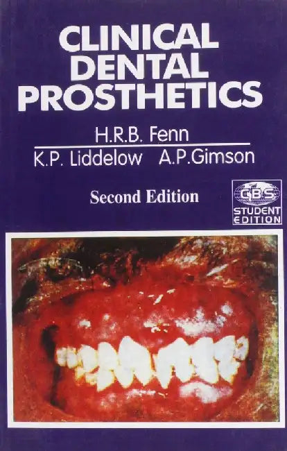 Clinical Dental Prosthetics by H. R. B. Fenn
