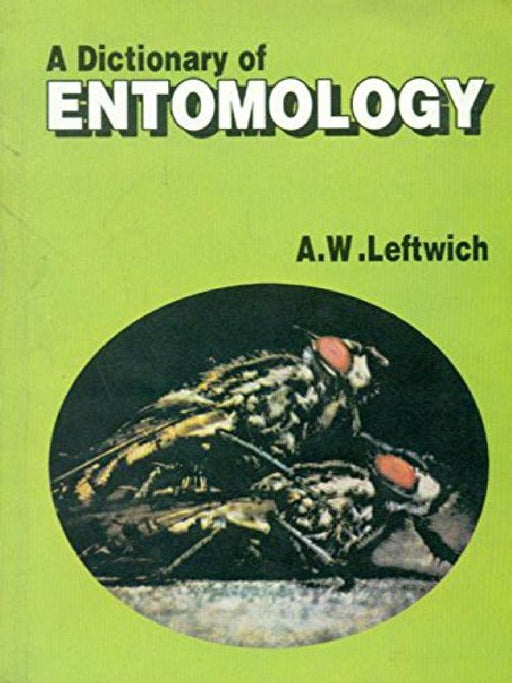 Dictionary of Entomology  by Leftwich