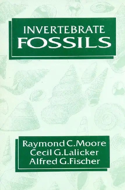 Invertebrate Fossils by Moore R.C.