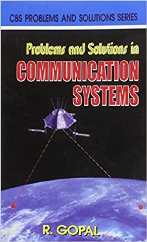 Problems and Solutions in Communication Systems by Gopal R.
