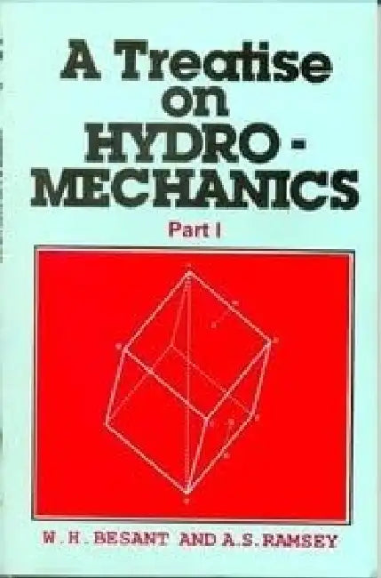 A Treatise on Hydromechanics , by Ramsey / Besant
