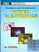 Problems and Solutions in Power Electronics by R. Gopal