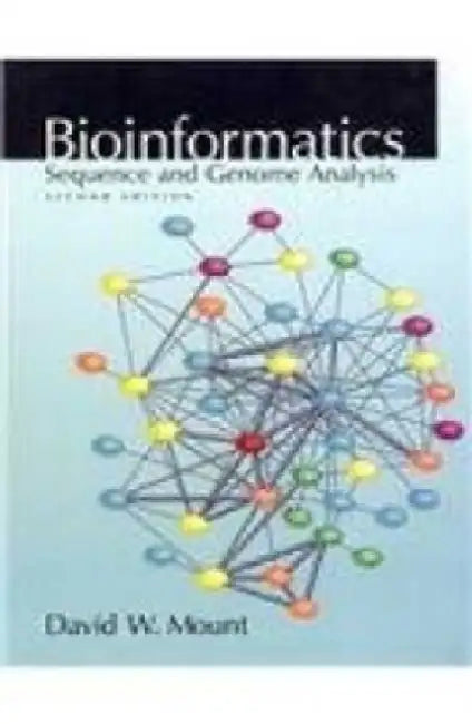 Bioinformatics: Sequence and Genome Analysis by D. W. Mount