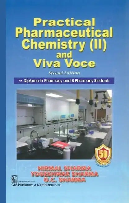 Practical Pharmaceutical Chemistry-II & Viva Voce, 2e by Sharma Et Al.