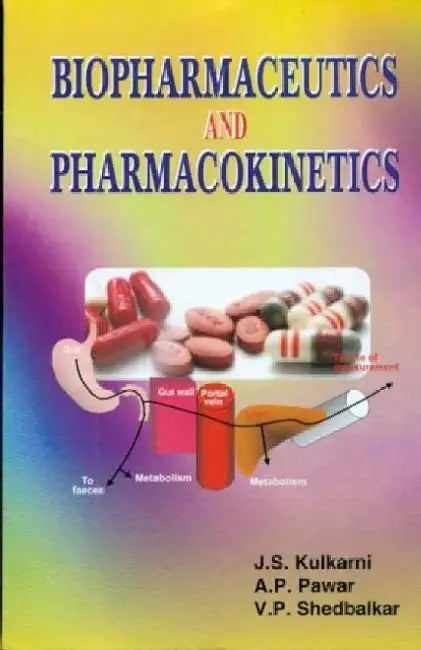 Biopharmaceutics and Pharmacokinetics by J. S. Kulkarni