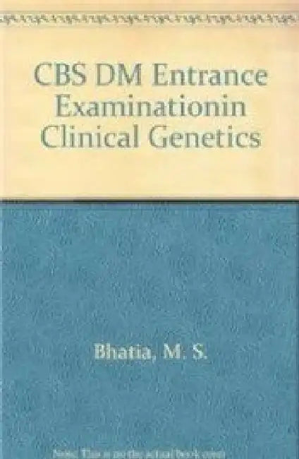 CBS DM Clinical Genetics Entrance Examination by Bhatia