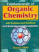 Fundamentals of Organic Chemistry: With Problems & Solutions  by Shahi