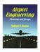 Airport Engineering: Planning & Design by S. C. Saxena