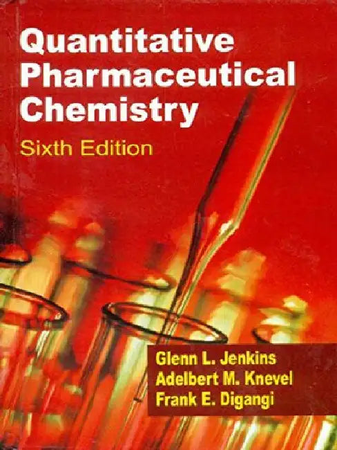 Quantitative Pharmaceutical Chemistry, 6e by Jenkins