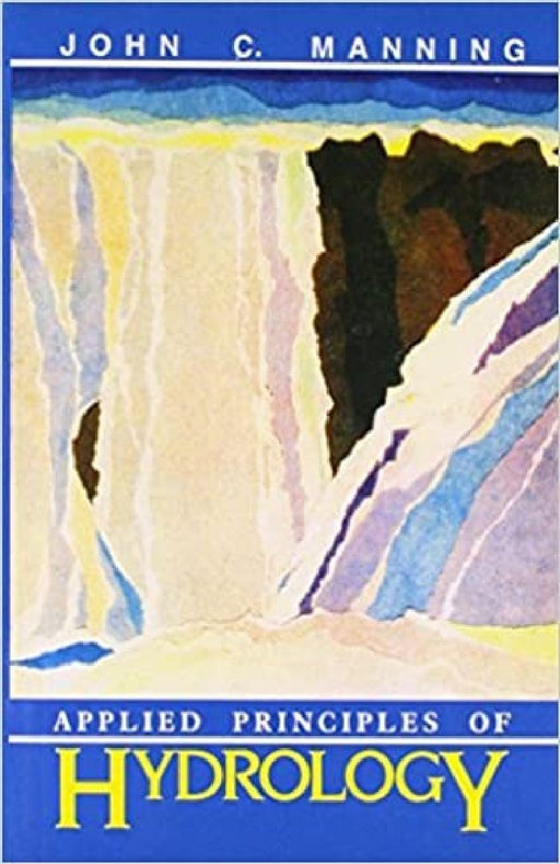 Applied Principles of Hydrology by Manning