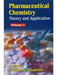 Pharmaceutical Chemistry (Volume 1): Theory and Application by Leslie G. Chatten