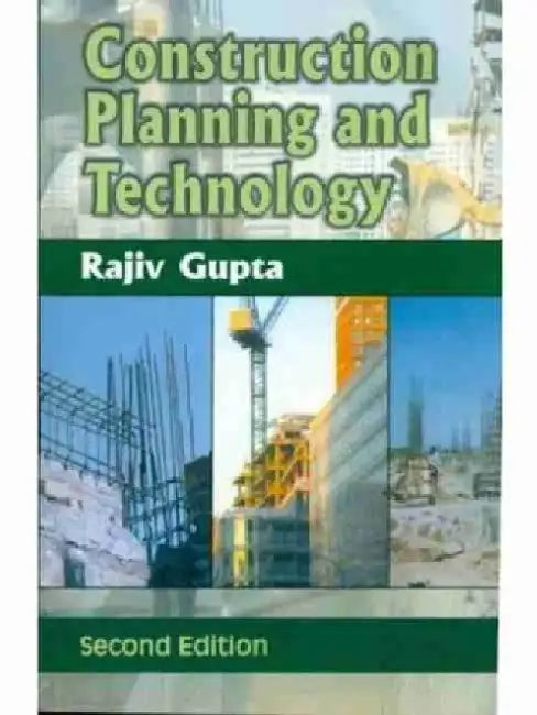 Construction Planning and Technology by Rajiv Gupta