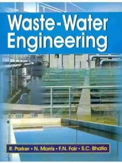 Waste-Water Engineering by R. Parker