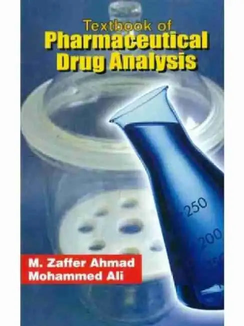 Textbook of Pharmaceutical Drug Analysis by M. Z. Ahmad