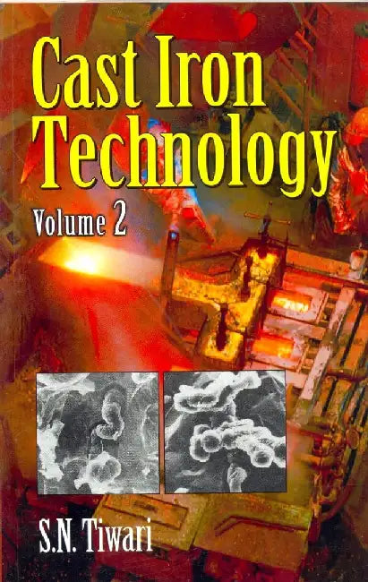 Cast Iron Technology, Vol. 2 by Tiwari