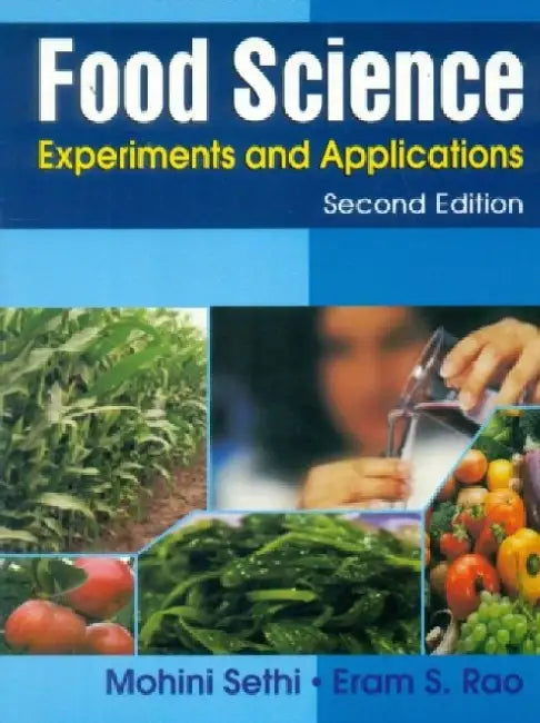 Food Science Experiments and Applications by M. Sethi