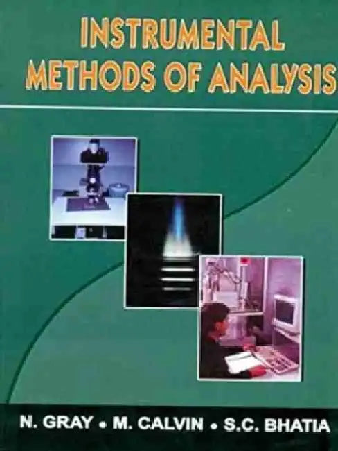 Instrumental Methods of Analysis by N. Gray
