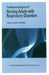 Fundamental Aspects of Nursing Adults with Respiratory Disorders by Scullion