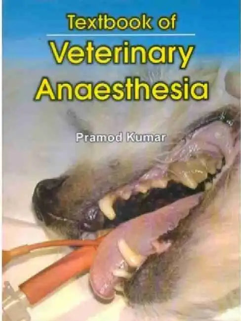 Textbook of Veterinary Anaesthesia by P. Kumar