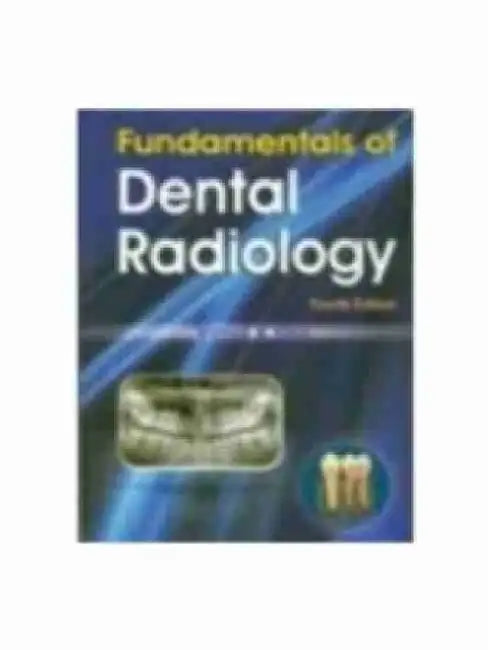 Fundamentals of Dental Radiology by Vimal K. Sikri