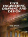 Civil Engineering Drawing and Design by D. N. Ghose