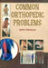 Common Orthopedic Problems by John Ebnezar